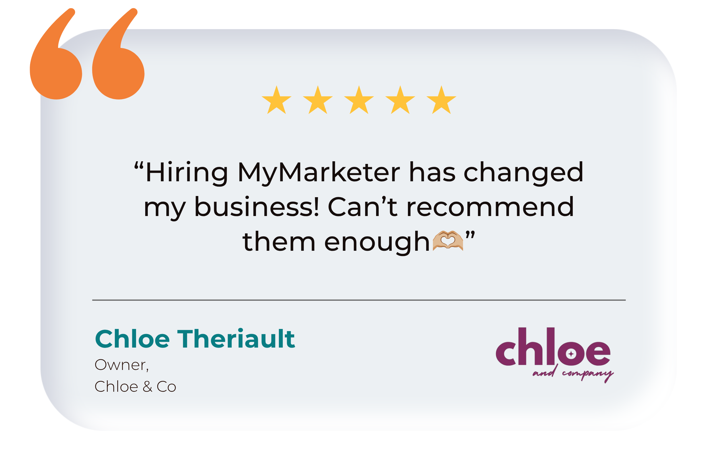 Testimonial from Chloe Theriault, Owner at Chloe & Co