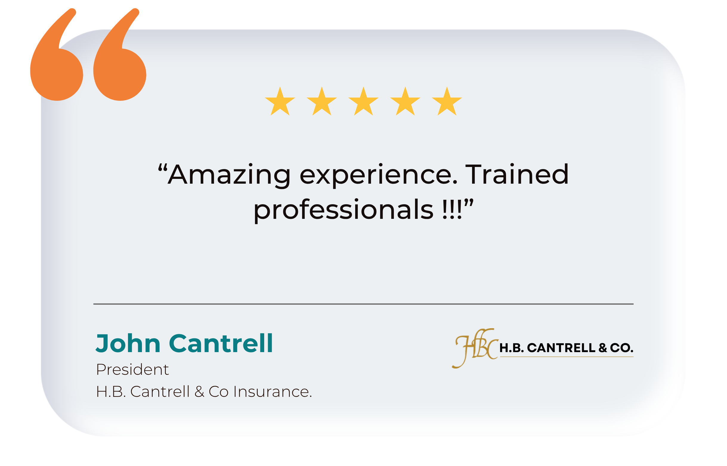 Testimonial from John Cantrell, President at H.B. Cantrell & Co Insurance